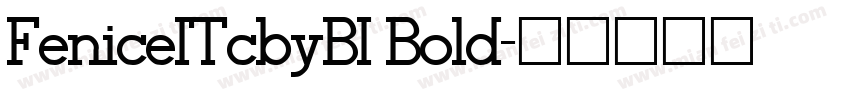 FeniceITcbyBI Bold字体转换